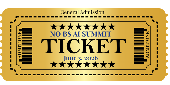 No BS AI Summit General Admission Ticket